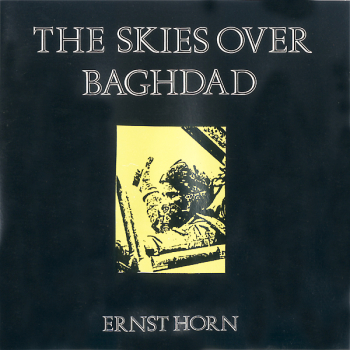 Deine Lakeien (Ernst Horn) - The Skies Over Baghdad